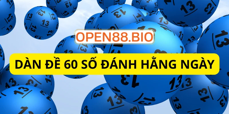 Dàn đề 60 số đánh hàng ngày: Cách chơi lãi ổn định nhất Bảng thống kê dàn đề 60 số đánh hàng ngày hiệu quả